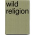 Wild Religion