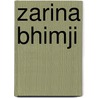 Zarina Bhimji by T.J. Demos