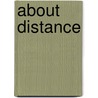 About Distance by Gregory Djanikian