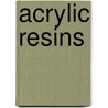 Acrylic Resins door Schwalm