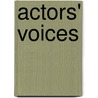 Actors' Voices by Patrick O'Kane
