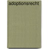Adoptionsrecht by Jörg Reinhardt