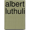 Albert Luthuli by Gerald Pillay