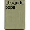 Alexander Pope by Bonamy Dobree