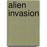 Alien Invasion by Chuck Whelon