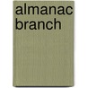 Almanac Branch door Bradford Morrow