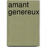 Amant Genereux by Miguel Cervantes