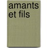 Amants Et Fils door David H. Lawrence