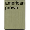 American Grown by Michelle Obama