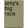 Amy's Big Race door Joanne D. Meier