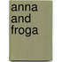 Anna and Froga