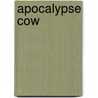 Apocalypse Cow door Michael Logan