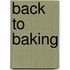 Back to Baking