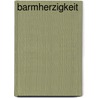 Barmherzigkeit by Walter Kasper