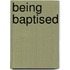 Being Baptised