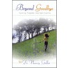 Beyond Goodbye by Nancy Geller