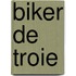 Biker de Troie