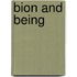 Bion and Being