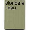 Blonde A L Eau by Carter Brown