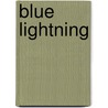 Blue Lightning door Dr Aaron Benjamin Laird