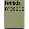 British Mosses door Ph.D. Fry Dr Edward
