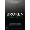 Broken Markets by Sal L. Arnuk