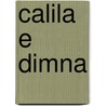 Calila E Dimna by Autores Varios