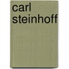 Carl Steinhoff door Rudolf Steinhoff
