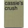 Cassie's Crush door Fiona Foden
