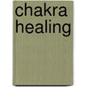 Chakra Healing door Sue