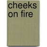 Cheeks On Fire door Raymond Radiguet