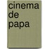 Cinema de Papa