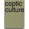 Coptic Culture door Mariam Ayad