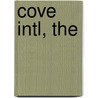 Cove Intl, The by Ron Rash