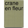 Crane En Fleur by A. Wingate