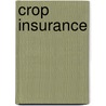 Crop Insurance door W.M. Gudger