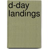 D-Day Landings by Paul Latawski