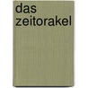 Das Zeitorakel door Karsten Zeising