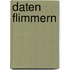 Daten Flimmern