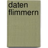 Daten Flimmern door Eberhard Pfleiderer