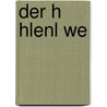 Der H Hlenl We by Ernst Probst