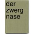 Der Zwerg Nase