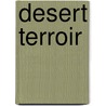 Desert Terroir by Gary Paul Nabhan