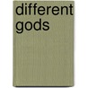 Different Gods door Raymond Breton