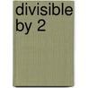 Divisible By 2 door John Whiteman