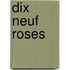 Dix Neuf Roses