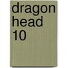 Dragon Head 10 door Minetaro Mochizuki