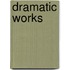 Dramatic Works