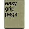 Easy Grip Pegs by Specialty P. School Specialty Publishing