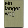 Ein langer Weg by Marie Golüke